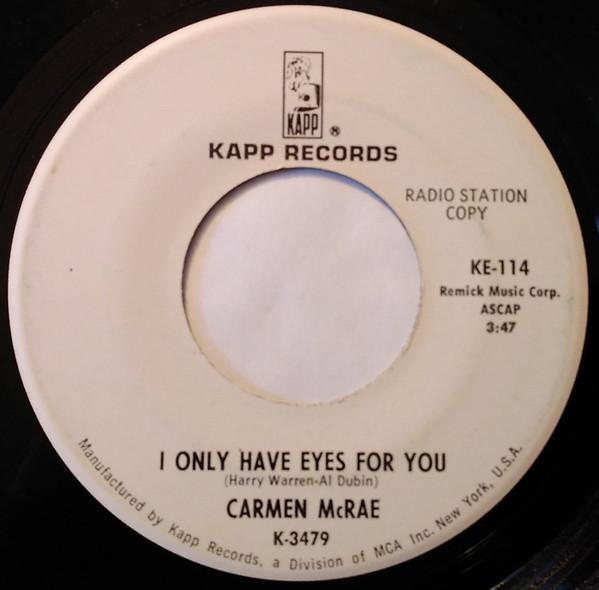 Carmen McRae - I Only Have Eyes For You / If Love Is Good To Me
