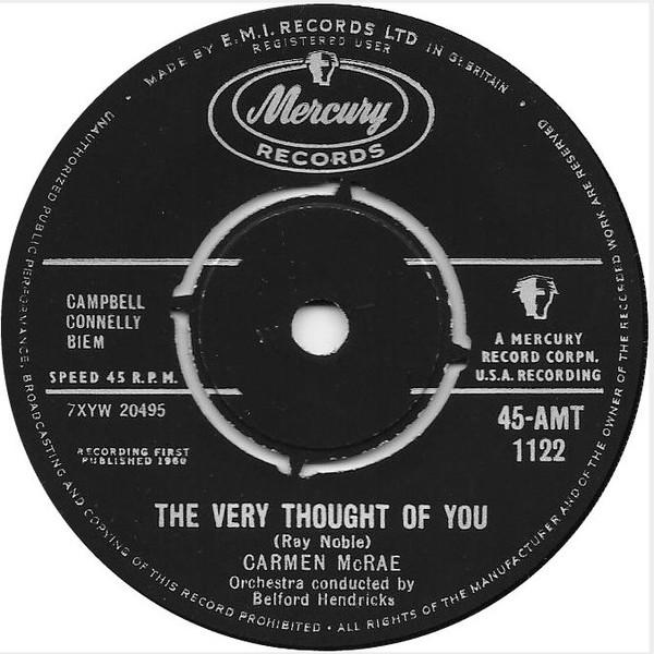 Carmen McRae - The Very Thought Of You / Oh! Look At Me Now