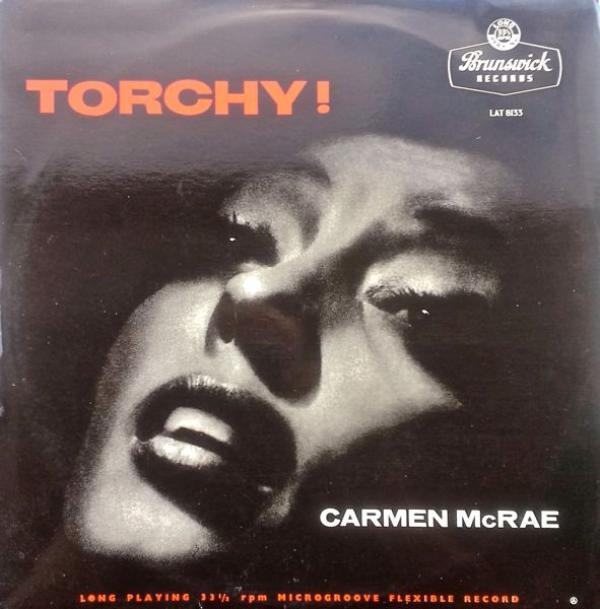 Carmen McRae - Torchy!