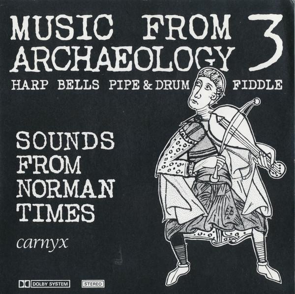 Carnyx (2) - Music From Archaeology 3: Sounds From Norman Times