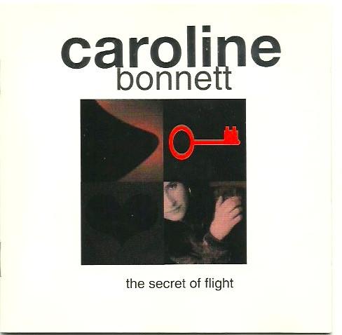 Caroline Bonnett - The Secret Of Flight