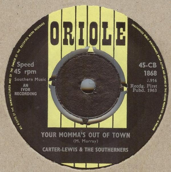 Carter-Lewis & The Southerners - Your Momma's Out Of Town