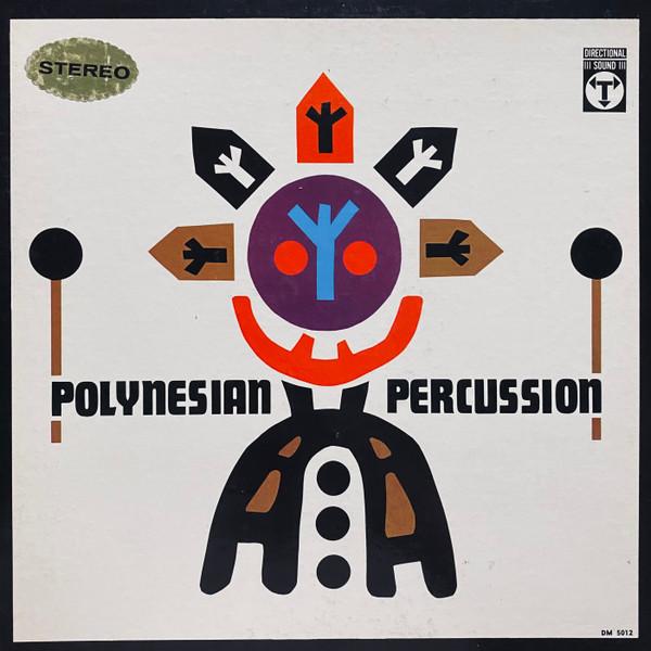 Chango And The Polynesians - Polynesian Percussion
