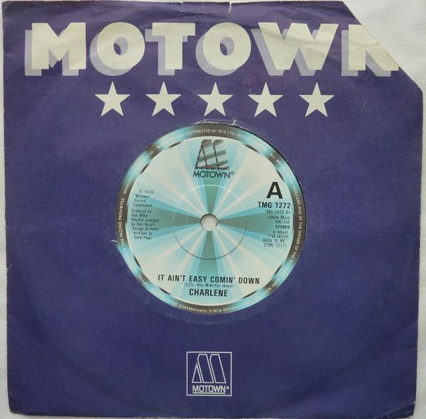 Charlene - It Ain't Easy Comin' Down