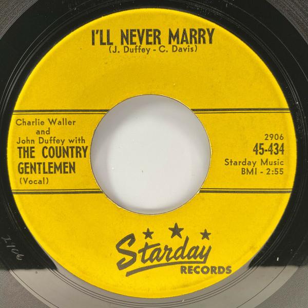 Charlie Waller, John Duffey, The Country Gentlemen - I'll Never Marry / Travelin' Dobro Blues