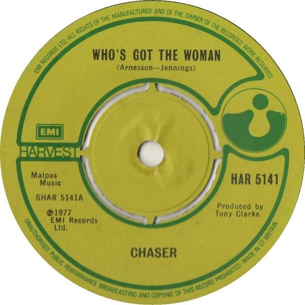 Chaser (10) - Who's Got The Woman