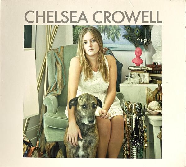 Chelsea Crowell - Chelsea Crowell