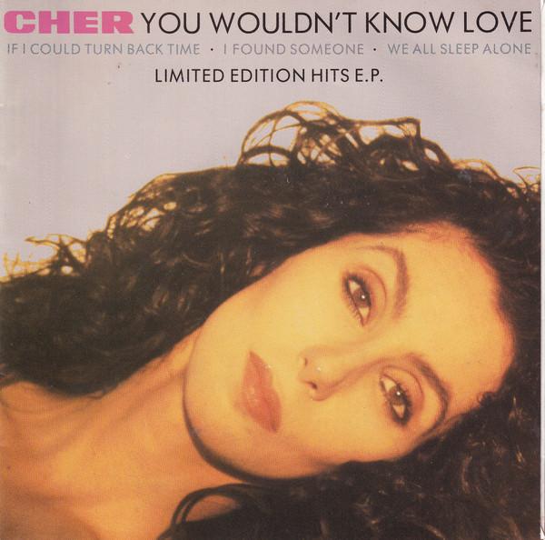 Cher - You Wouldn't Know Love