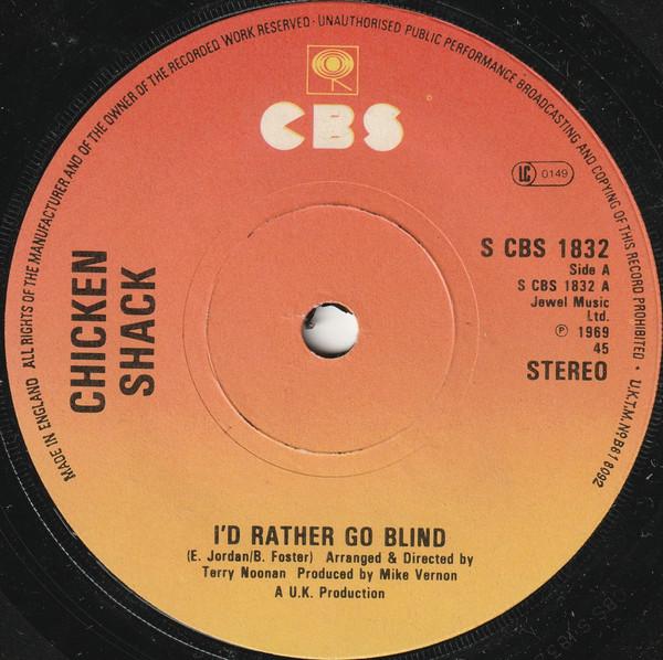 Chicken Shack - I'd Rather Go Blind