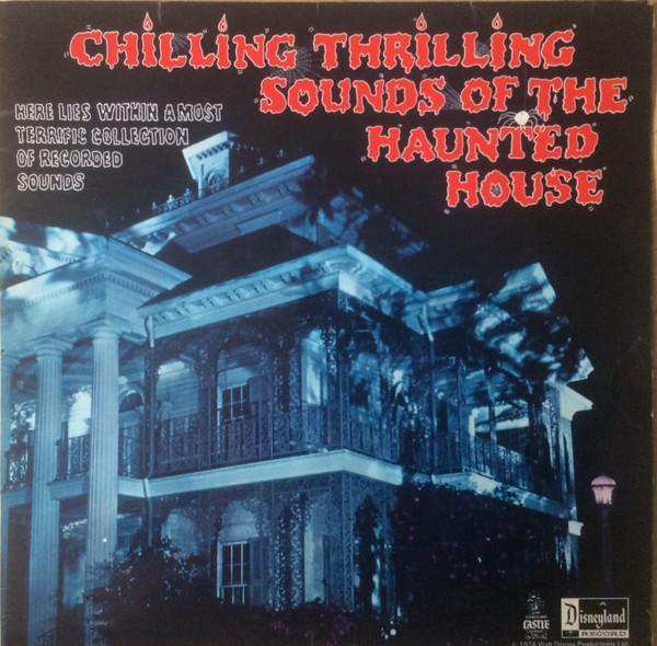  - Chilling, Thrilling Sounds Of The Haunted House