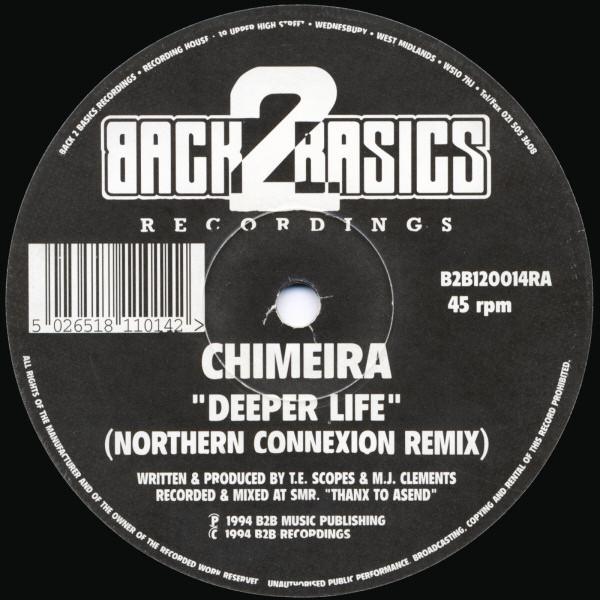 Chimeira - Deeper Life (Northern Connexion Remix) / I've Got What You Need