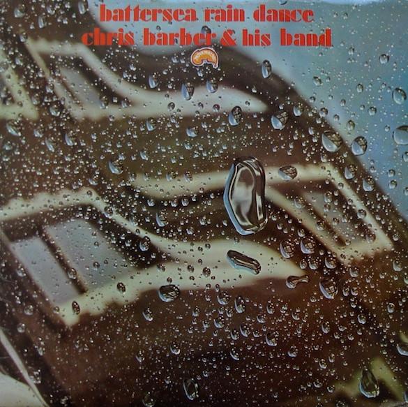 Chris Barber's Jazz Band - Battersea Rain Dance