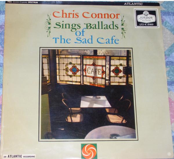 Chris Connor - Sings Ballads Of The Sad Cafe