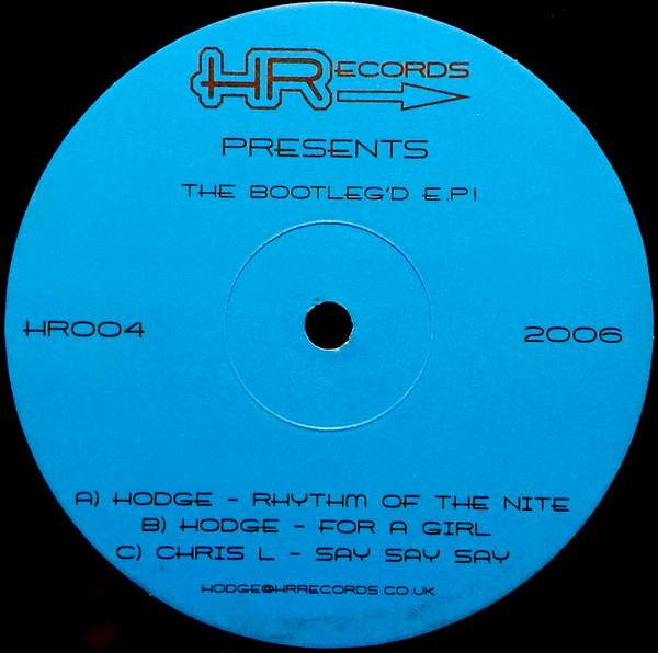 Chris L, Hodge (2) - The Bootleg'd E.P 1
