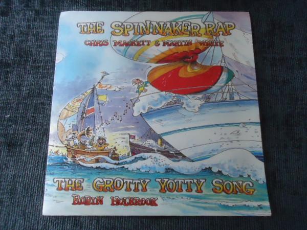 Chris Mackett And Martin White, Robin Holbrook - The Spinnaker Rap / The Grotty Yotty Song
