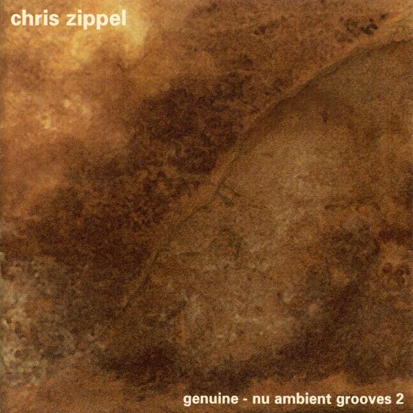 Chris Zippel, Genuine - Nu Ambient Grooves 2
