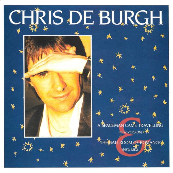 Chris de Burgh - A Spaceman Came Travelling (New Version)