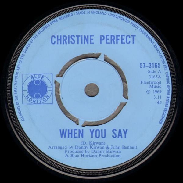 Christine Perfect - When You Say
