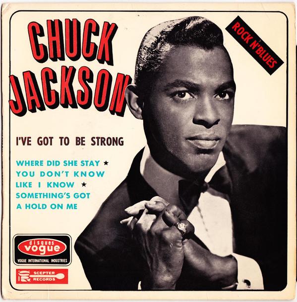 Chuck Jackson - I've Got To Be Strong