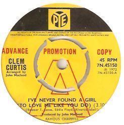 Clem Curtis - I've Never Found A Girl (To Love Me Like You Do) / Point Of No Return