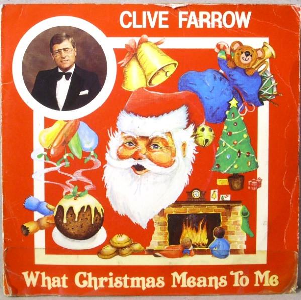 Clive Farrow - What Christmas Means To Me