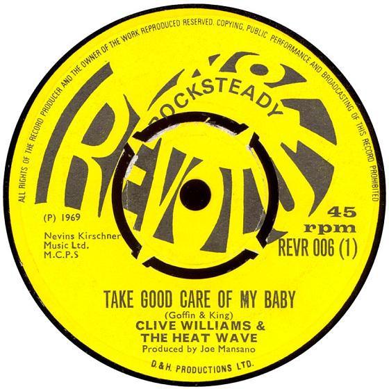 Clive Williams And The Heat Wave - Take Good Care Of My Baby / In Loving Memory