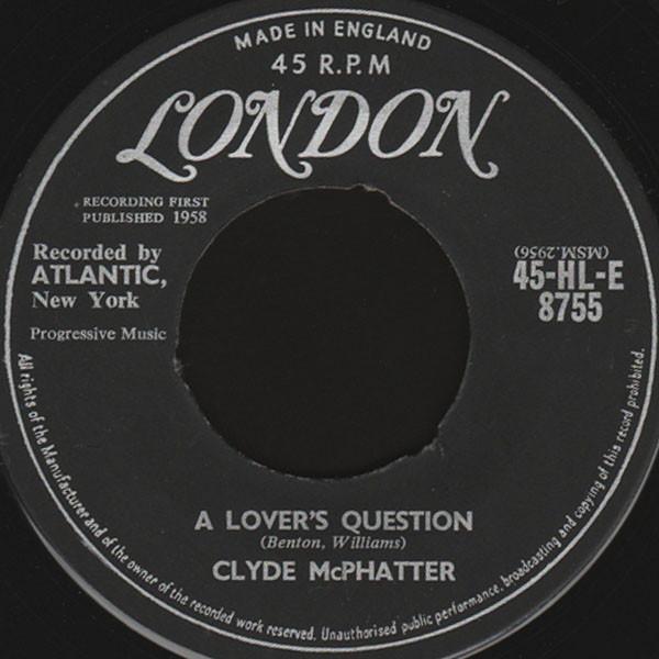 Clyde McPhatter - A Lover's Question