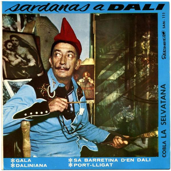 Cobla La Selvatana - Sardanas A Salvador Dalí