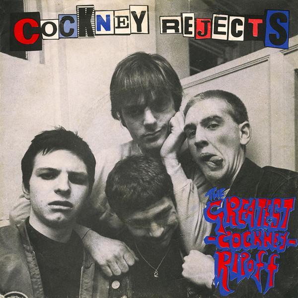 Cockney Rejects - The Greatest Cockney Rip-Off
