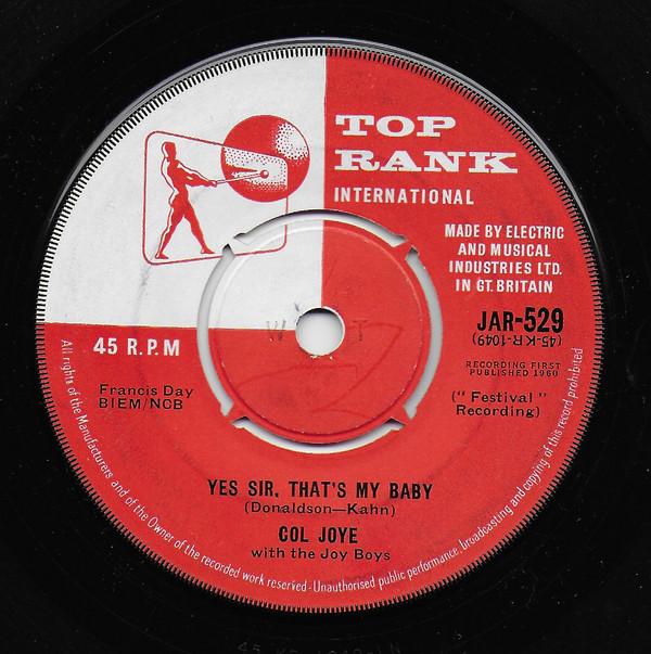 Col Joye And The Joy Boys - Yes Sir, That's My Baby / Be My Girl