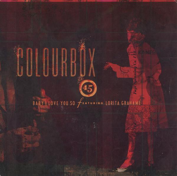 Colourbox, Lorita Grahame - Baby I Love You So