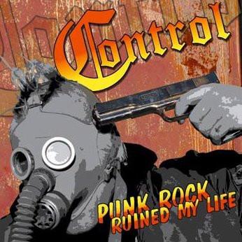 Control  - Punk Rock Ruined My Life