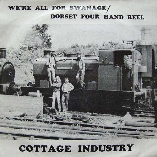 Cottage Industry (2) - We're All For Swanage / Dorset Four Hand Reel