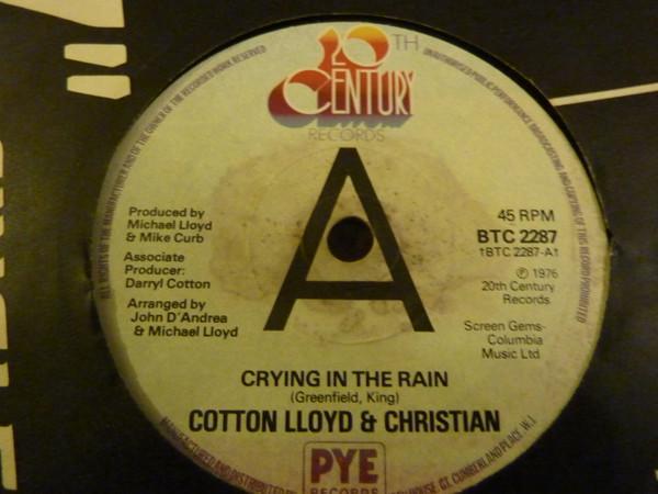 Cotton, Lloyd & Christian - Crying In The Rain