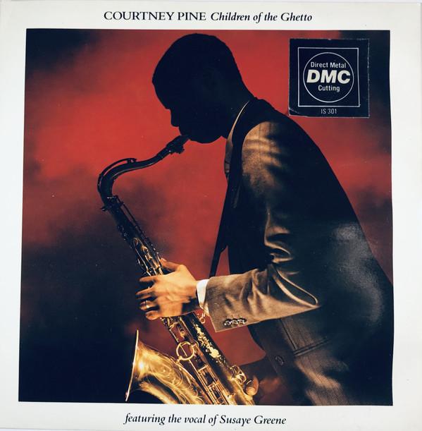 Courtney Pine - Children Of The Ghetto