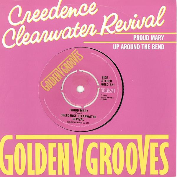Creedence Clearwater Revival - Proud Mary / Up Around The Bend