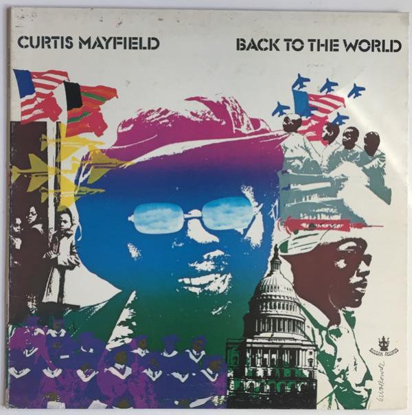 Curtis Mayfield - Back To The World