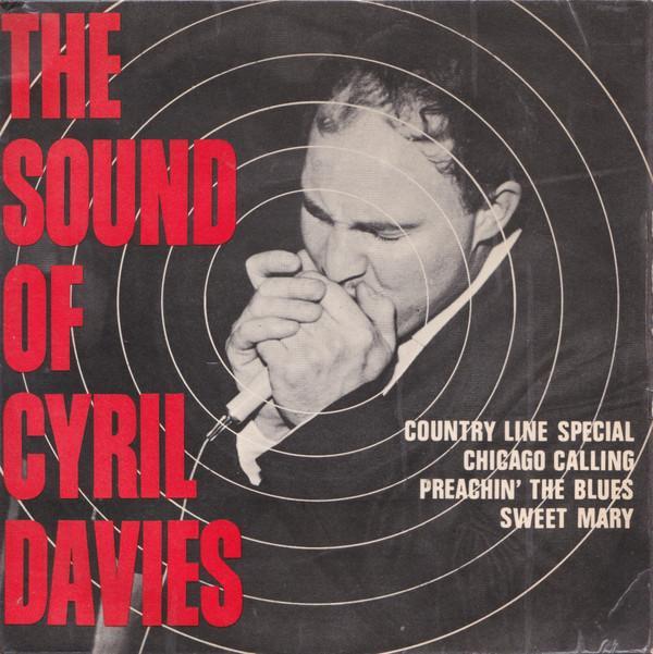 Cyril Davies And His Rhythm And Blues All Stars - The Sound Of Cyril Davies
