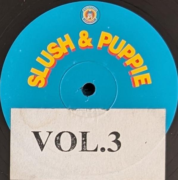 DJ Demo, Slush & Puppie - Vol.3