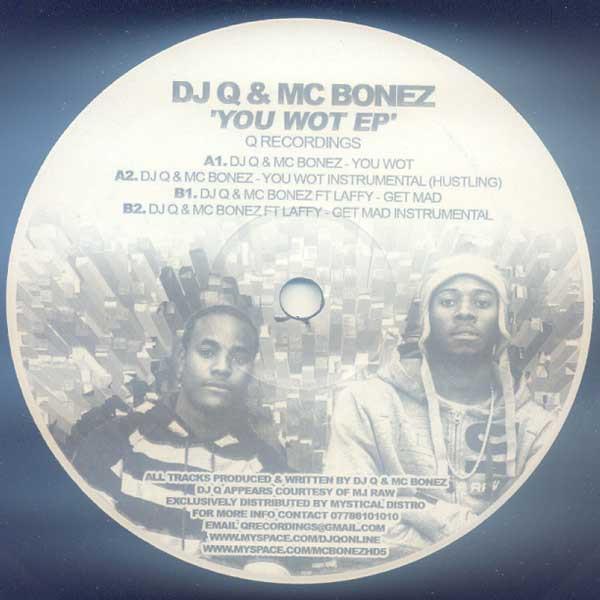 DJ Q (3), MC Bonez - You Wot EP
