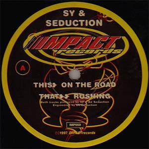 DJ Seduction, DJ Sy - On The Road / Rushing
