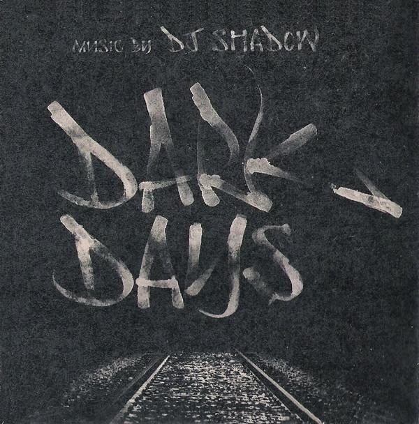 DJ Shadow - Dark Days