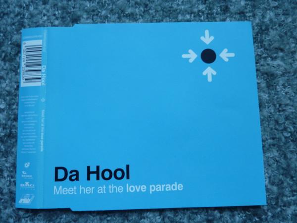 Da Hool - Meet Her At The Love Parade