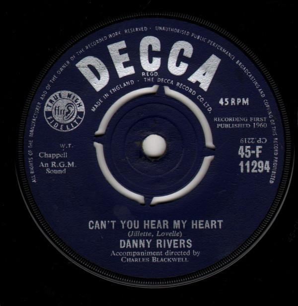 Danny Rivers - Can't You Hear My Heart