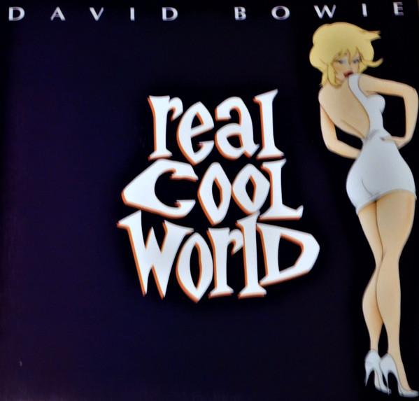 David Bowie - Real Cool World