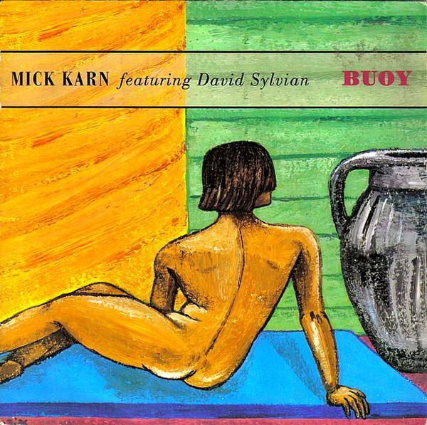 David Sylvian, Mick Karn - Buoy