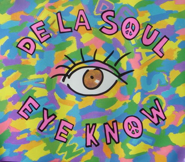 De La Soul - Eye Know