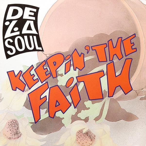 De La Soul - Keepin' The Faith