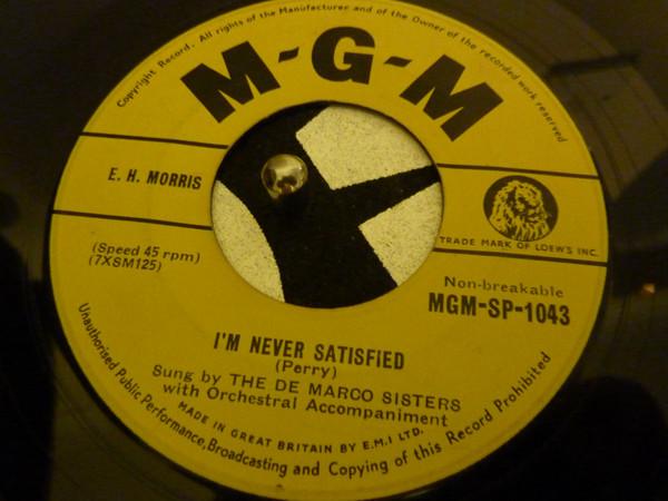 DeMarco Sisters - I'm Never Satisfied