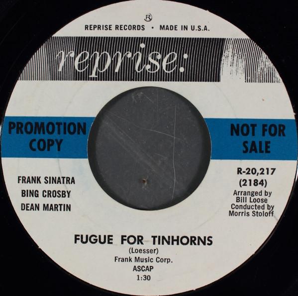 Dean Martin, Frank Sinatra, Bing Crosby - Fugue For Tinhorns